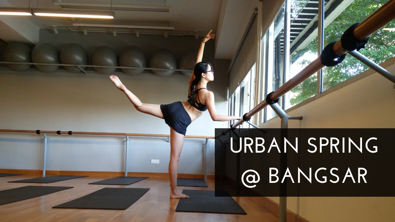 Urban Spring @ Bangsar: Pliés and Pilates - Get Fit KL!